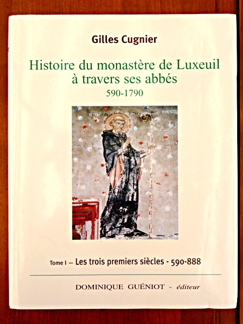 Toma uno La storia del monastero di Luxeuil attraverso i suoi abati 